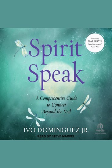 Spirit Speak - A Comprehensive Guide to Connect Beyond the Veil - cover