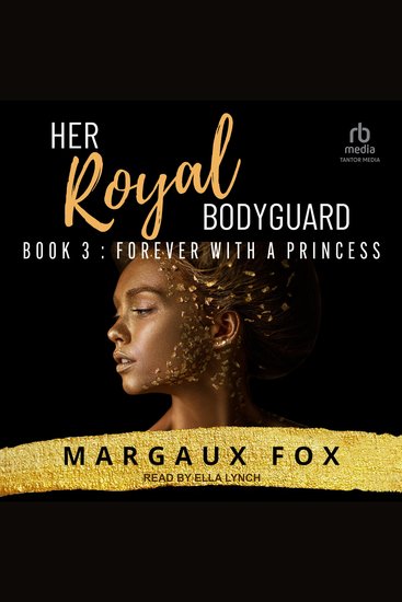 Her Royal Bodyguard Book 3 - Forever With A Princess - cover