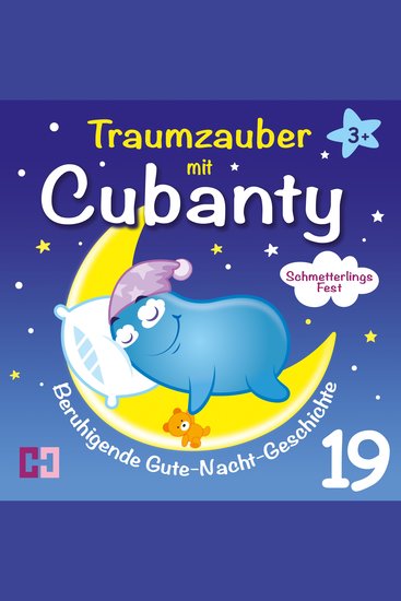Schmetterlingsfest - Beruhigende Gute-Nacht-Geschichte - Traumzauber mit Cubanty - cover