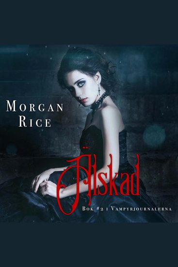 Älskad (Bok #2 i Vampyrjournalerna) - Digitalt inläst via en datorgenererad röst - cover