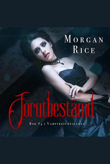 Förutbestämd (Bok #4 i Vampyrjournalerna) - Digitalt inläst via en datorgenererad röst - cover