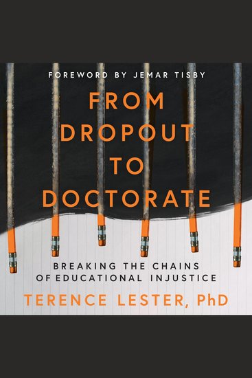 From Dropout to Doctorate - Breaking the Chains of Educational Injustice - cover