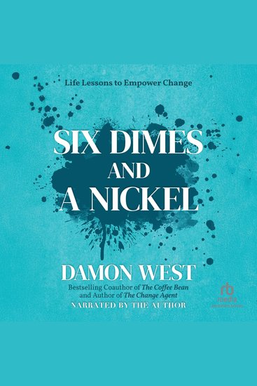 Six Dimes and a Nickel - Life Lessons to Empower Change - cover