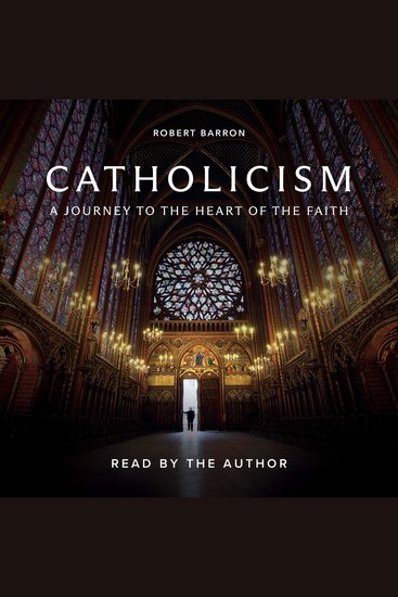 Catholicism - A Journey to the Heart of the Faith - cover