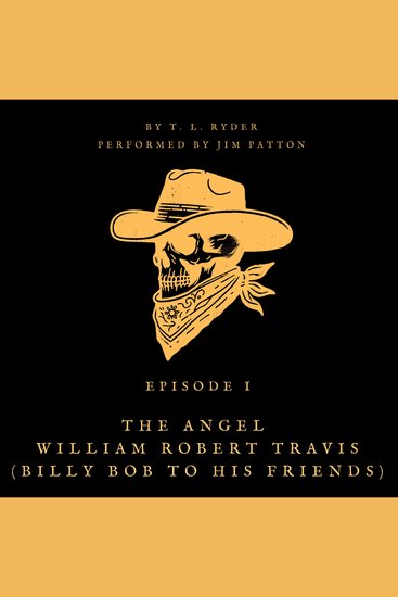 The Angel William Robert Travis - (Billy Bob to His Friends) - cover