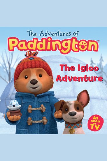 The Adventures of Paddington – The Igloo Adventure - cover