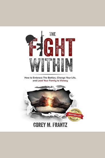 The Fight Within - How to Embrace the Battles Change Your Life and Lead Your Family to Victory - cover