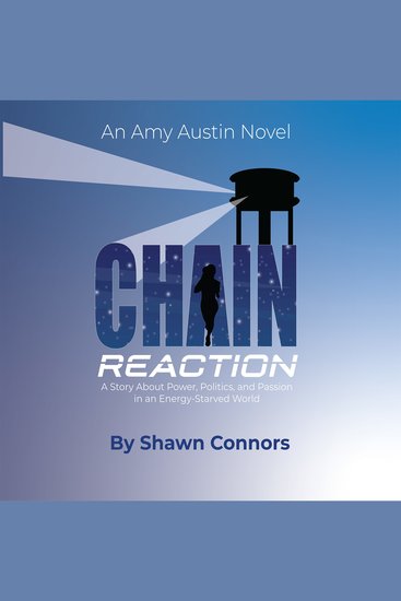 Chain Reaction - A Story About Power Politics and Passion in an Energy-Starved World - cover