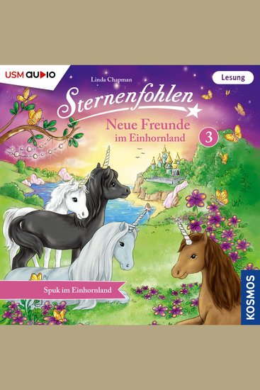 Spuk im Einhornland - Sternenfohlen - Neue Freunde im Einhornland Teil 3 (ungekürzt) - cover