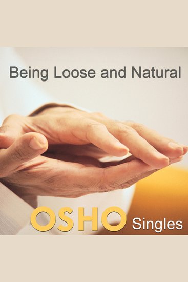 Being Loose and Natural - cover