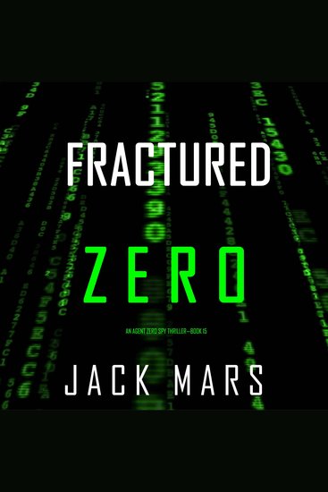 Fractured Zero (An Agent Zero Spy Thriller—Book #15) - cover