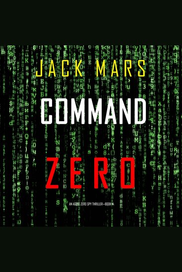 Command Zero (An Agent Zero Spy Thriller—Book #14) - cover