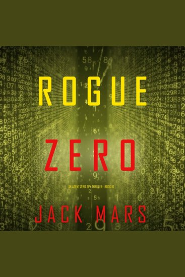 Rogue Zero (An Agent Zero Spy Thriller—Book #16) - cover