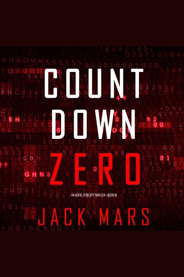Countdown Zero (An Agent Zero Spy Thriller—Book #18) - cover