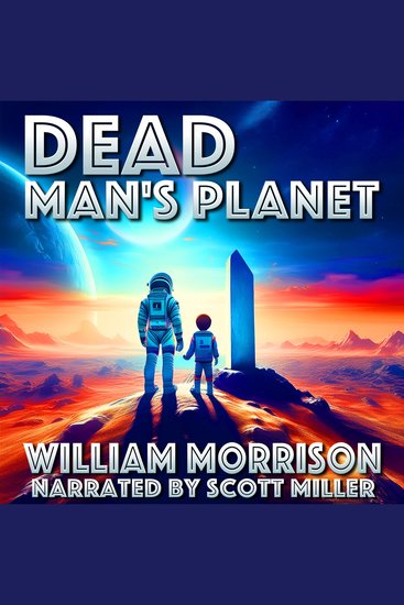 Dead Man's Planet - A Lone Grave a Lost Dog and the Echoes of the Past - cover