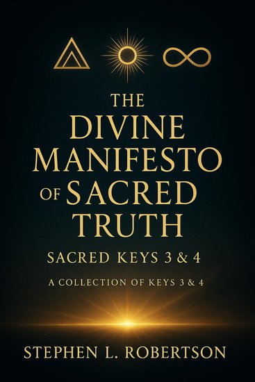 Divine Manifesto of Sacred Truth The: Sacred Keys 3 & 4 - cover