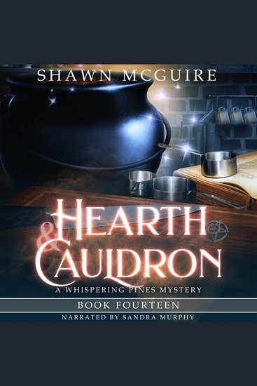 Hearth & Cauldron - A Whispering Pines Mystery Book 14 - cover