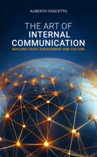 The Art of Internal Communication - Building Trust Engagement and Culture - cover