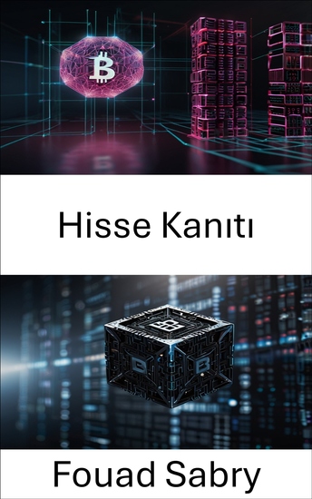 Hisse Kanıtı - Blockchain Mutabakat Modellerinin Geleceğinin Kilidini Açmak - cover