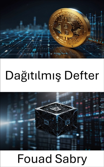 Dağıtılmış Defter - Merkezi Olmayan Veri Yönetiminin Geleceğini Anlamak - cover