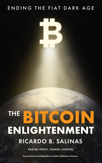 The Bitcoin Enlightenment - Ending The Fiat Dark Age - cover