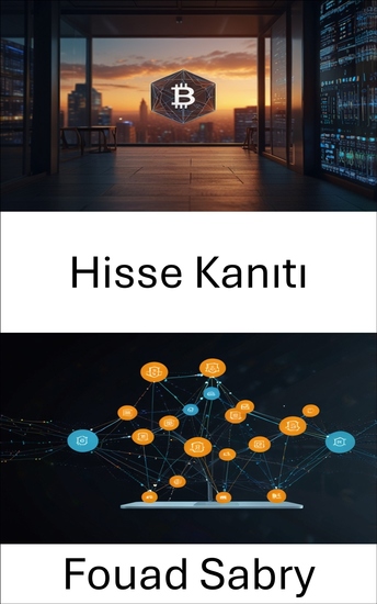 Hisse Kanıtı - Dağıtık Ağlarda Güven ve Verimlilik Oluşturma - cover