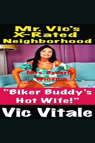 Mr Vic’s X-Rated Neighborhood "Biker Buddy’s Hot Wife !” - cover