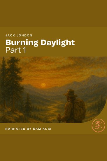 Burning Daylight (Part 1) - cover