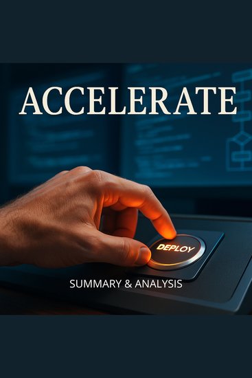 Accelerate: Book Summary & Analysis - cover
