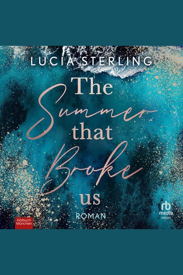 The Summer That Broke Us - Roman - cover