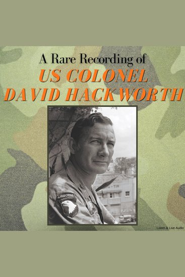 A Rare Recording of US Colonel David Hackworth - cover