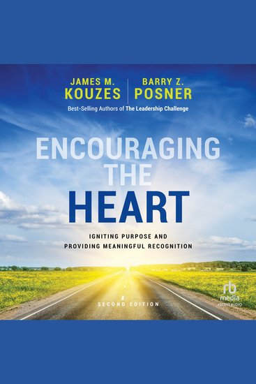 Encouraging the Heart - Igniting Purpose and Providing Meaningful Recognition (2nd Edition) - cover