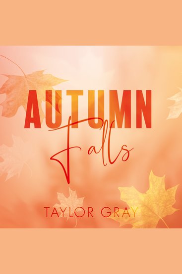 Autumn Falls: The brand new heart-stealing small town romance series you won’t want to put down in 2025! (The Carter Brothers Book 1) - cover