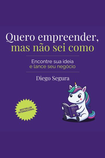 Quero empreender mas não sei como - Encontre sua ideia e lance seu negócio - cover