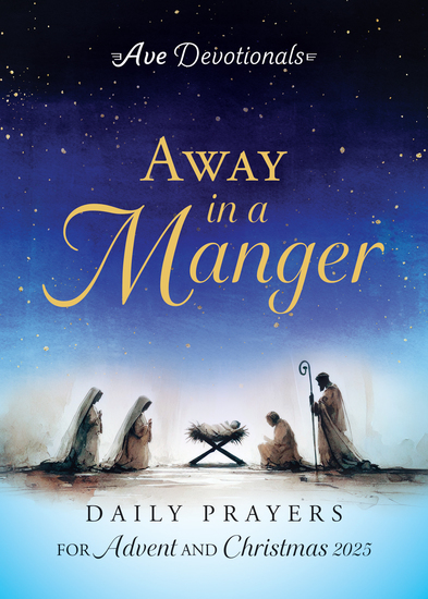 Away in a Manger - Daily Prayers for Advent and Christmas 2025 - cover