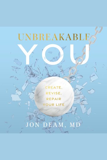 Unbreakable You - Create Revise Repair Your Life - cover