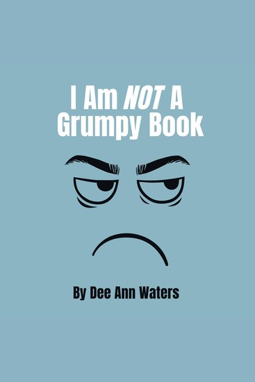 I Am Not A Grumpy Book - cover