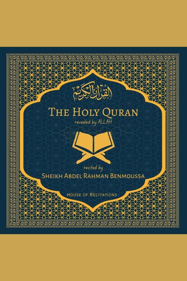 Holy Quran The - Sheikh Abdel Rahman Benmoussa - cover