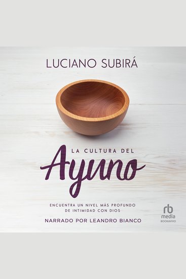 La cultura del ayuno - Encuentra un nivel más profundo de intimidad con Dios - cover