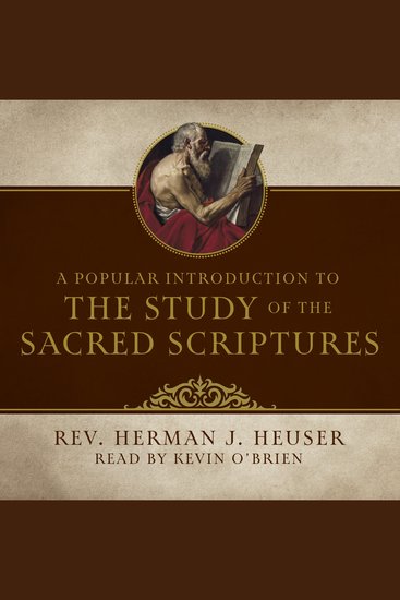 A Popular Introduction to the Study of the Sacred Scriptures - cover