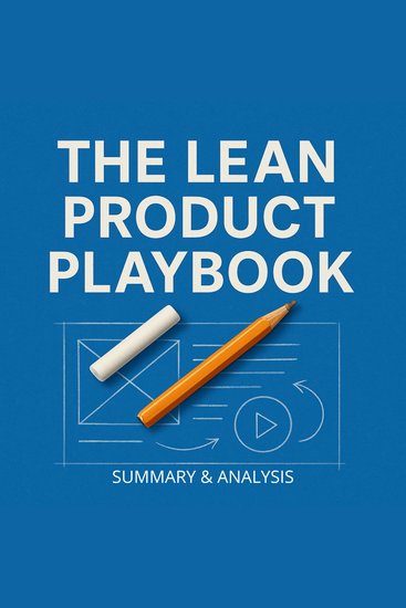 Lean Product Playbook The: Book Summary & Analysis - cover
