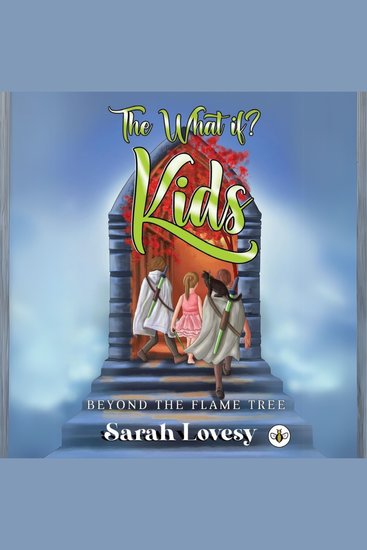 The What if? Kids Beyond the Flame Tree - cover