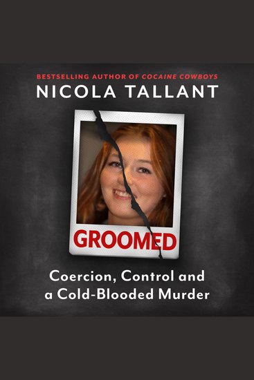Groomed - Coercion Control and a Cold-blooded Murder - cover
