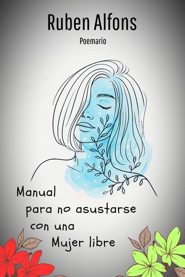 Manual para no asustarse con una mujer libre - cover
