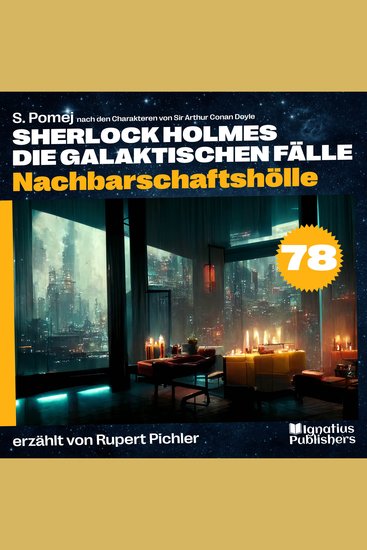 Nachbarschaftshölle (Sherlock Holmes - Die galaktischen Fälle Folge 78) - cover