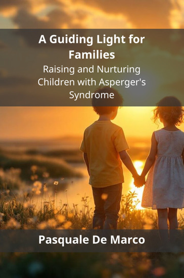 A Guiding Light for Families - Raising and Nurturing Children with Asperger's Syndrome - cover
