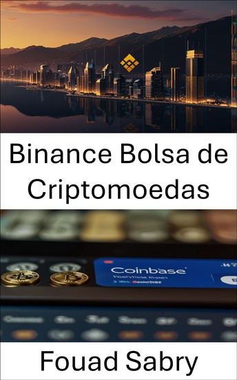 Binance Bolsa de Criptomoedas - A ascensão de uma potência global em criptomoedas - cover