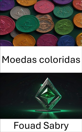 Moedas coloridas - Desbloqueando o potencial dos ativos digitais na blockchain Ethereum Classic - cover