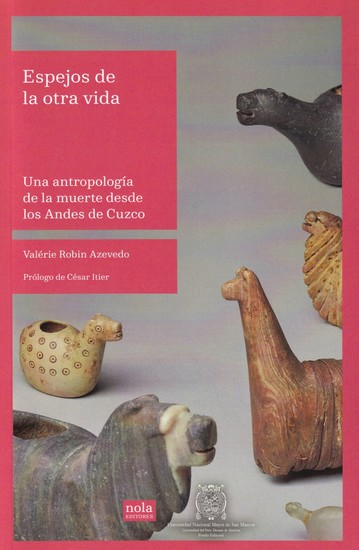 Espejos de la otra vida - Una antropología de la muerte desde los Andes de Cuzco - cover