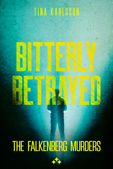 Bitterly Betrayed - cover